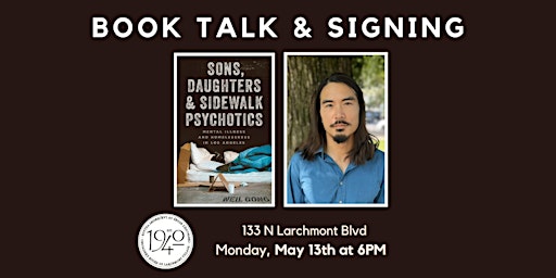 Book Talk! Neil Gong's Sons, Daughters, and Sidewalk Psychotics primary image