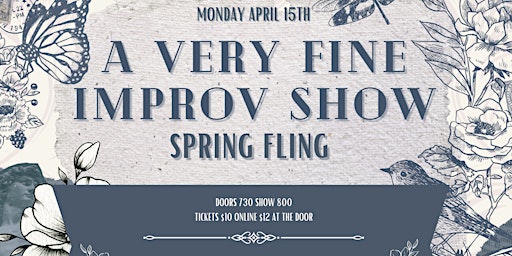 Imagen principal de A Very Fine Improv Show Presents a Spring Fling!