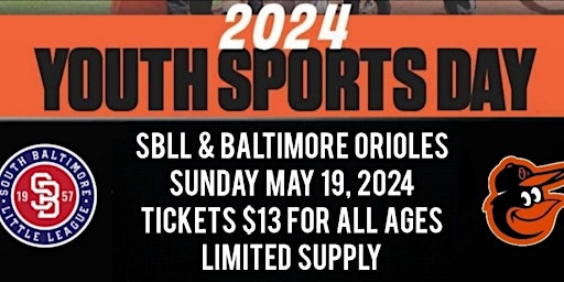 Imagem principal de SBLL & BALTIMORE ORIOLES YOUTH BASEBALL DAY! 5/19/24