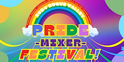 Hauptbild für 2024 Rogue Valley Pride MIXER Festival!