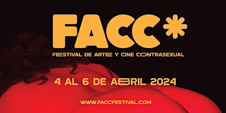 Día 1  FACC* Festival de Arte y Cine Contras*xual