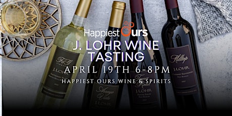 J. Lohr Wine Tasting - Happiest Ours