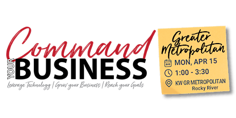 Command Your Business In Person - Gr Metropolitan