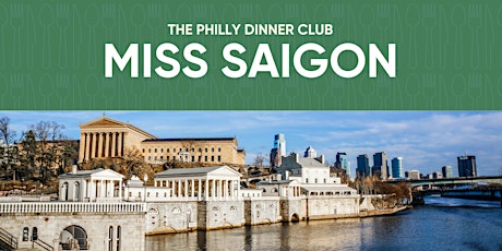 Dinner at Miss Saigon