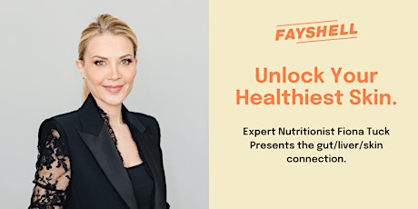 Liver/Gut/Skin connection with skincare & nutrition expert Fiona Tuck