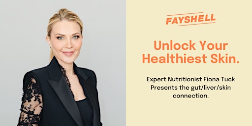 Imagen principal de Liver/Gut/Skin connection with skincare & nutrition expert Fiona Tuck