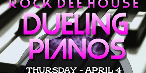 Imagem principal do evento ROCK DEE HOUSE DUELING PIANOS April 4th At the 4T SPORTS BAR