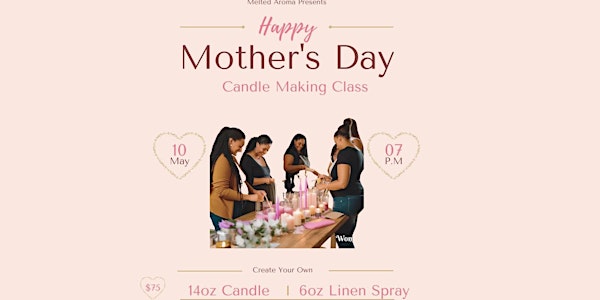 Mother's Day Candle Making