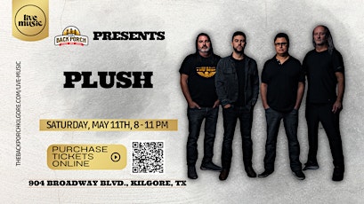 Longview native band PLUSH performs LIVE at The Back Porch!!