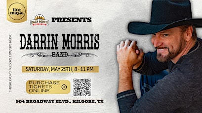 Primaire afbeelding van Texas CMA Nominee Darrin Morris Band performs LIVE at The Back Porch!!