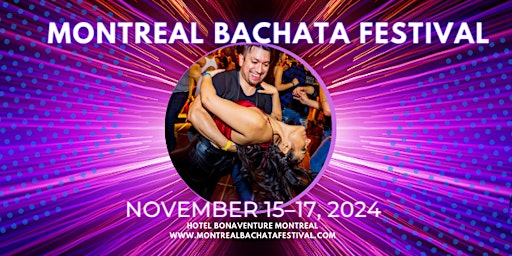Primaire afbeelding van Montreal Bachata Festival 2024 - 6th edition Limited Pre-Sale