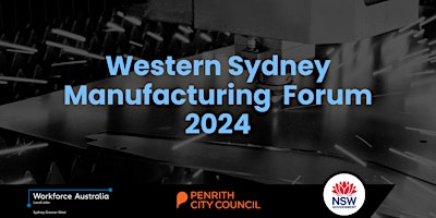 Western Sydney Manufacturing Forum 2024 primary image
