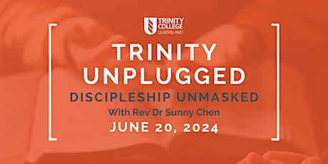 Trinity Unplugged - with Rev. Dr. Sunny Chen