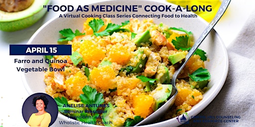 Hauptbild für Food as Medicine: Virtual Cook-Along Class with Anelise