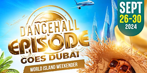 Imagem principal do evento DANCEHALL EPISODE Goes DUBAI