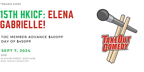 This week at TakeOut Comedy - 15th HKICF: Elena Gabrielle!