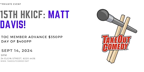 This week at TakeOut Comedy - 15th HKICF: Matt Davis!