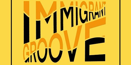 Immigrant Groove