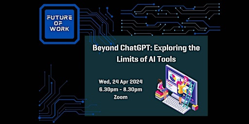 Imagem principal do evento Beyond ChatGPT: Exploring the Limits of AI Tools | Future of Work