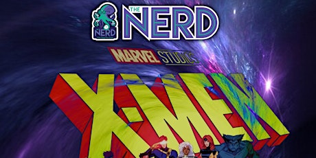 Copy of X-Men 97 Watch Party at The Nerd