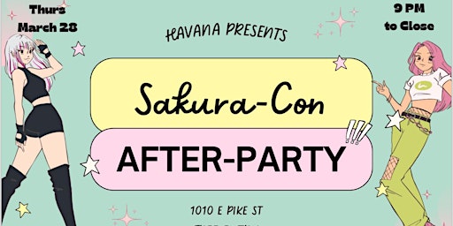 Sakura-Con After Party At Havana primary image
