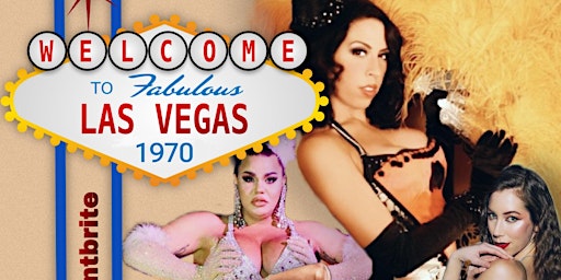 Vegas Baby ! A 1970s Burlesque Spectacular primary image