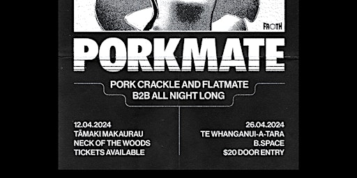 Porkmate: Pork Crackle & Flatmate All Night Long (Auckland) primary image