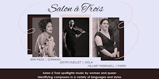 Immagine principale di Salon à Trois: Art Song and Chamber Music for Soprano, Viola, and Piano 