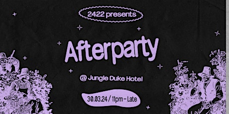 2422 presents AFTER PARTY