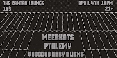 Imagem principal do evento Meerkats, Ptolemy, and Voodoo Baby Aliens!!