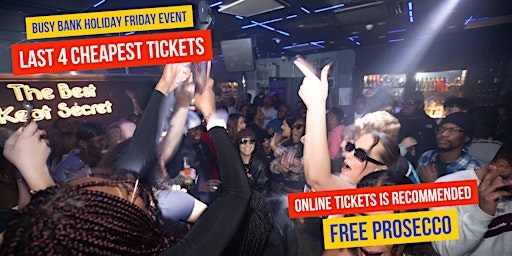 Imagen principal de Good Friday Easter Weekend plus Free Prosecco (Pam Pam) Vip Booths