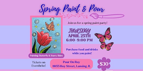 Spring Paint & Pour @ Pour On Roy