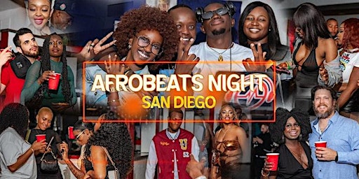 Immagine principale di AFROBEATS NIGHT SAN DIEGO 