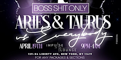 Imagen principal de Boss Shit Only : Aries & Taurus Vs Everyone