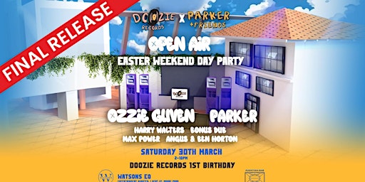 Imagem principal do evento DOOZIE RECORDS x PARKER & FRIENDS OPEN AIR EASTER WEEKEND with Ozzie Guven