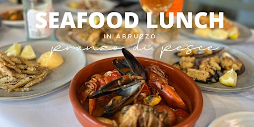 Image principale de Seafood Lunch in Abruzzo with Wine Pairing