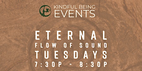 Eternal Flow of Sound - Tuesdays