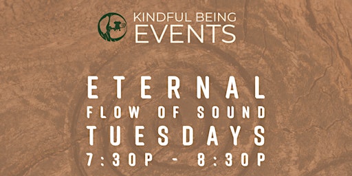 Immagine principale di Eternal Flow of Sound - Tuesdays 