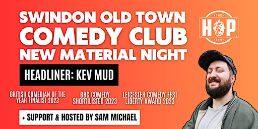 Imagem principal do evento Swindon Old Town Comedy Club at The Hop Inn with: Kev Mud