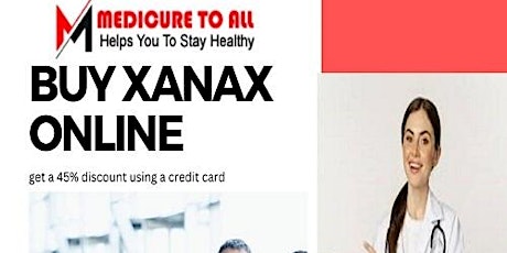Easy Guide to Buying Xanax Online Safely#Medicuretoall