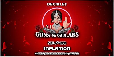 Primaire afbeelding van GUNS & GULABS at Inflation Nightclub, Melbourne