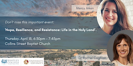 'Hope, Resilience, and Resistance: Life in the Holy Land’.