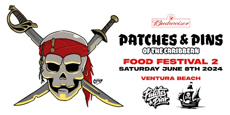 Patches & Pins Expo of the Caribbean FOOD FESTIVAL 2 Ventura Beach