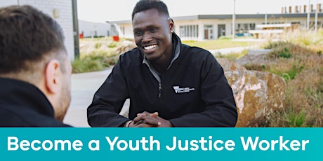 BECOME A YOUTH JUSTICE WORKER INFORMATION SESSION - DJCS & AYI [WEST]