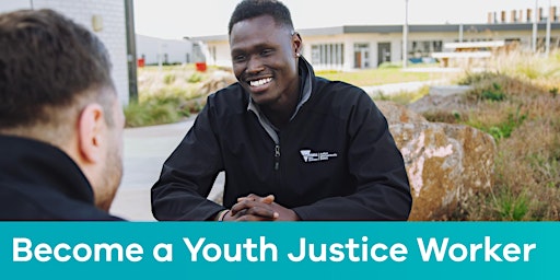 Imagem principal de BECOME A YOUTH JUSTICE WORKER INFORMATION SESSION - DJCS & AYI [WEST]