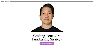 Hauptbild für Crafting Your 2024 Fundraising Strategy: 2-Part Workshop