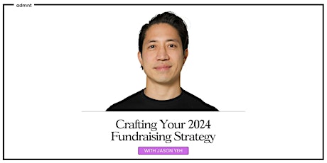 Crafting Your 2024 Fundraising Strategy: 2-Part Workshop