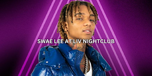 Hauptbild für SWAE LEE at LIV Nightclub-Newest Club  in Vegas- #1 Party at Fontainebleau