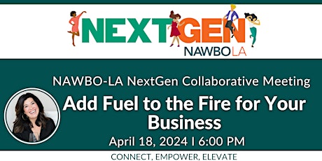 NAWBO-LA NextGen Collab: Add Fuel to the Fire for Your Business