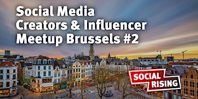 Imagem principal do evento Social Media Creators & Influencer Meetup Brussels #2